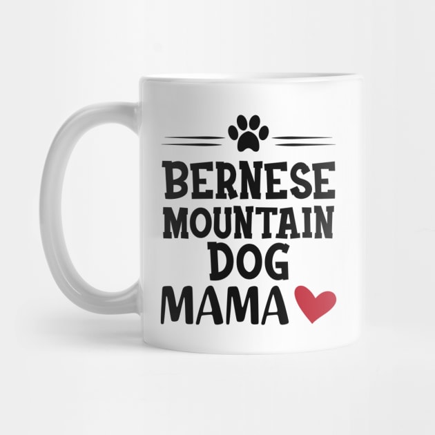 Bernes mountain dog mama by KC Happy Shop